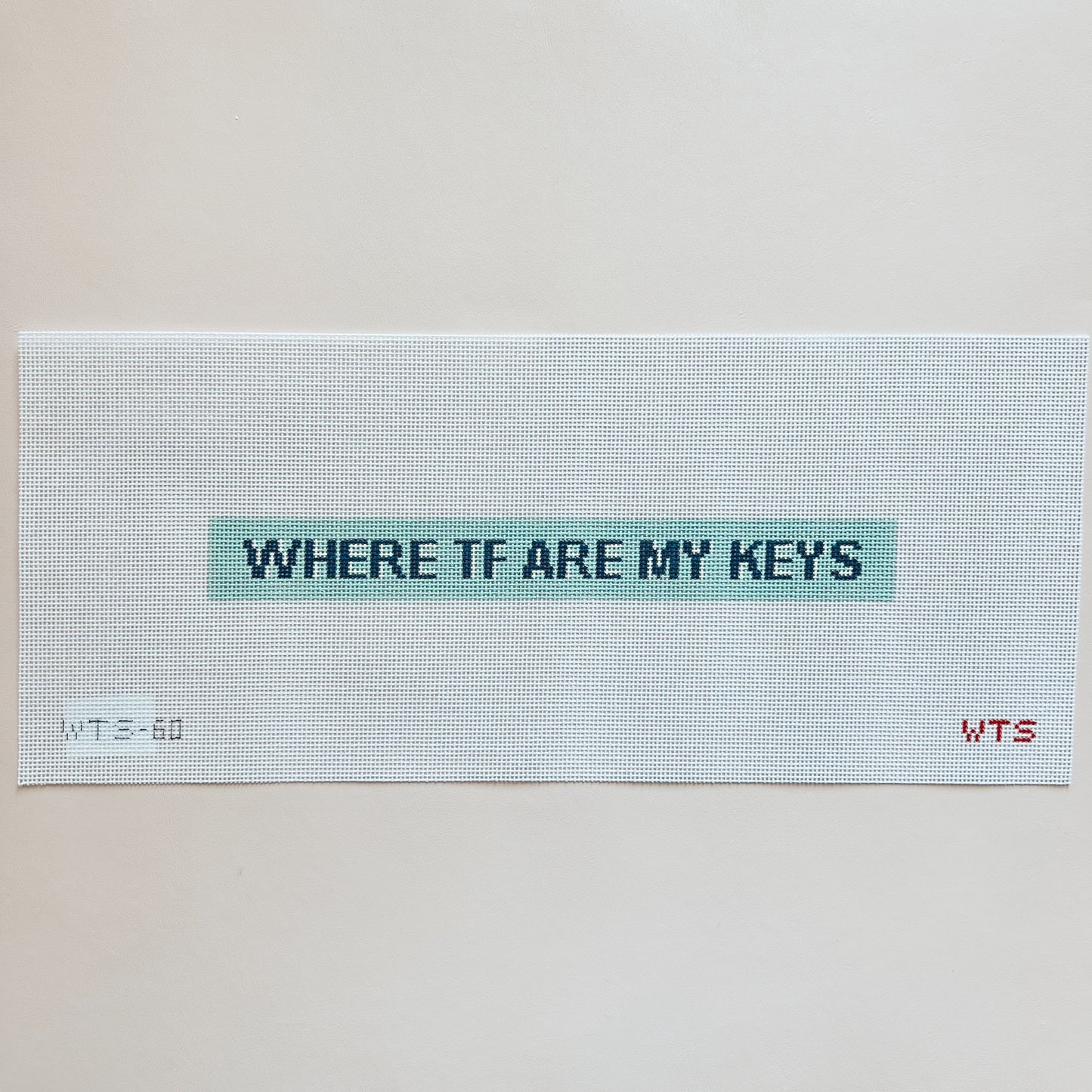 Where TF Are My Keys Keychain Needlepoint Canvas, 18 Mesh, 10"x1" Design Size