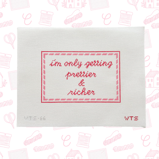 I'm Only Getting Prettier & Richer Needlepoint Canvas, 13 Mesh, 10"x13" Design Size