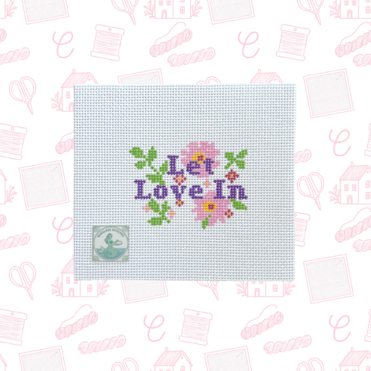 Let Love In Needlepoint Canvas, 13 Mesh, ~3.5"x2.5" Design Size