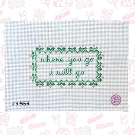 Where you go, I'll Go Needlepoint Canvas, 14 Mesh, 4 inch x 7 inch Design Size