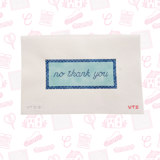No Thank You Sign Needlepoint Canvas, 18 Mesh, 7"x3" Design Size