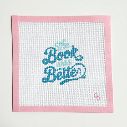 The Book Was Better Bookish Needlepoint Canvas, 18 Mesh, 4x4 Design