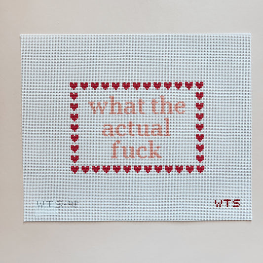 What The Actual Fuck Sign Needlepoint Canva, 13 Mesh Canvas,