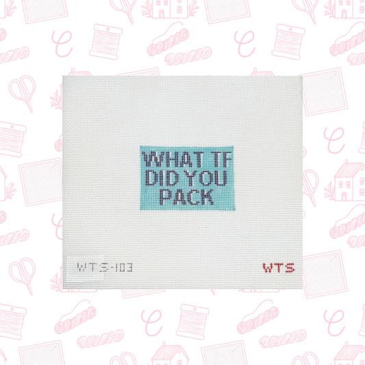 What TF Did You Pack Luggage Tag Needlepoint Canvas, 18 Mesh, 3"x2" Design Size