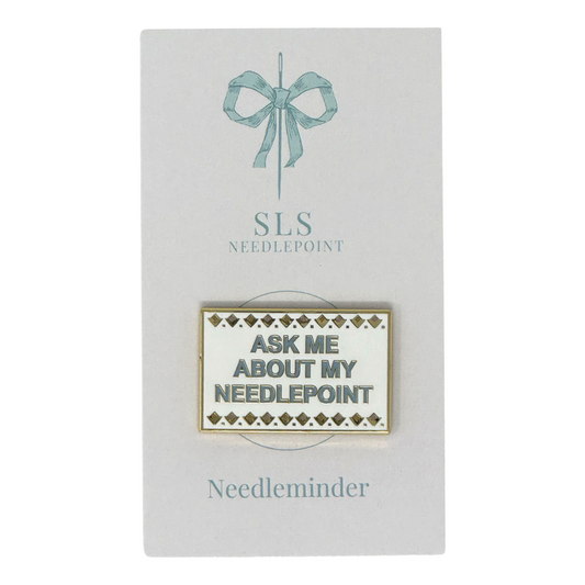 Ask Me About My Needlepoint needleminder