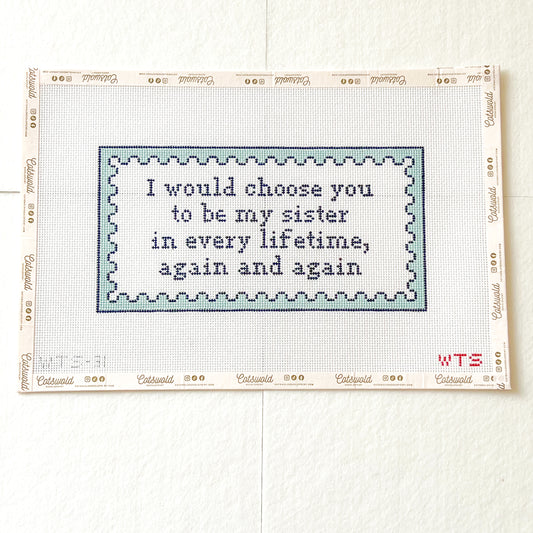 I Would Choose You to Be My Sister Needlepoint Canvas, 13 Mesh, Pop Culture Needlepoint, 5x10 Design