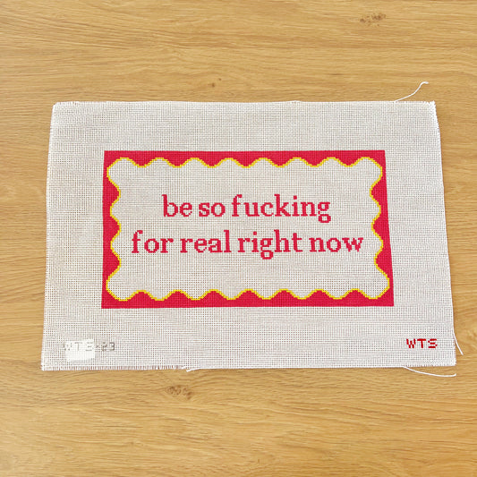 Be So Fucking For Real Right Now Pillow
