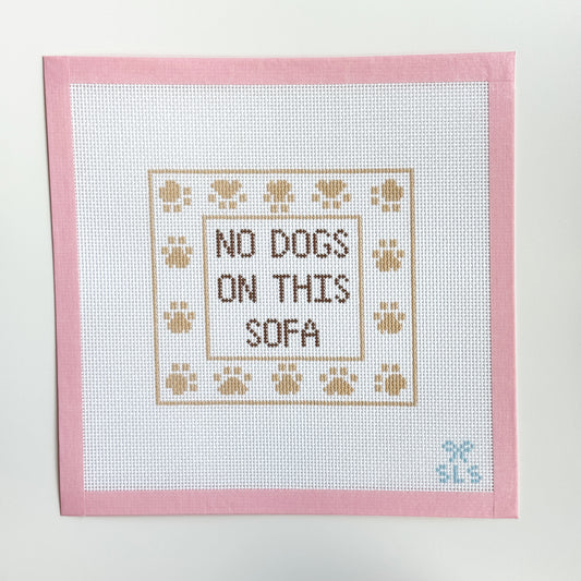 No Dogs on the Sofa Needlepoint Canvas, Dog Theme Needlepoint, 6"x5" Design, 13 Mesh, Needlepoint Sign