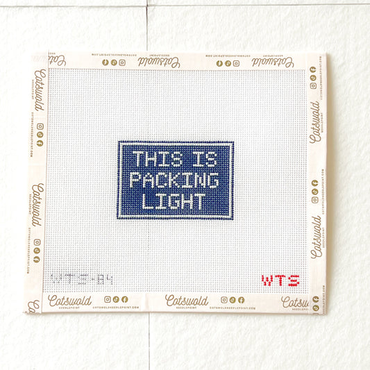 This Is Packing Light Needlepoint Canvas, Funny Travel Needlepoint, Hand Painted Luggage Tag Needlepoint Canvas, 18 Mesh, 3x4 Design