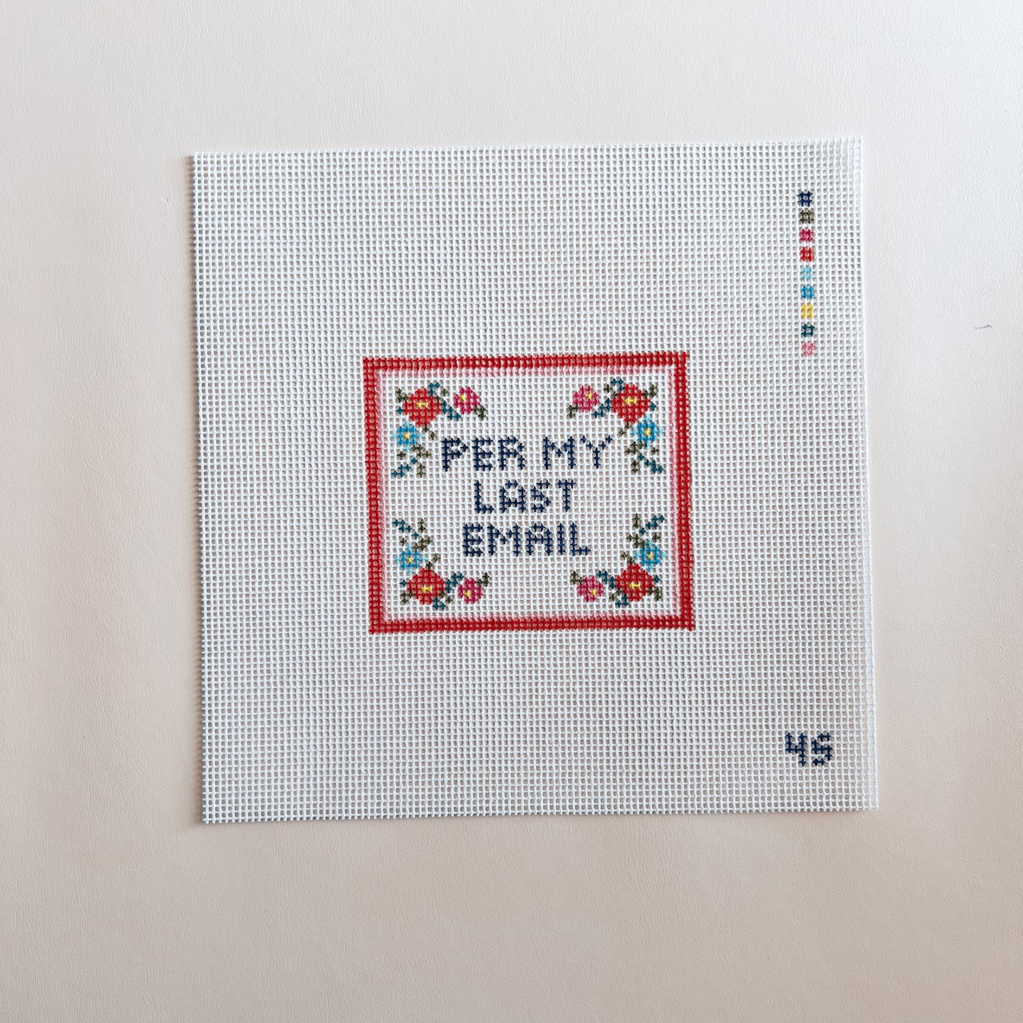 Per My Last Email Needlepoint Canvas, 13 Mesh