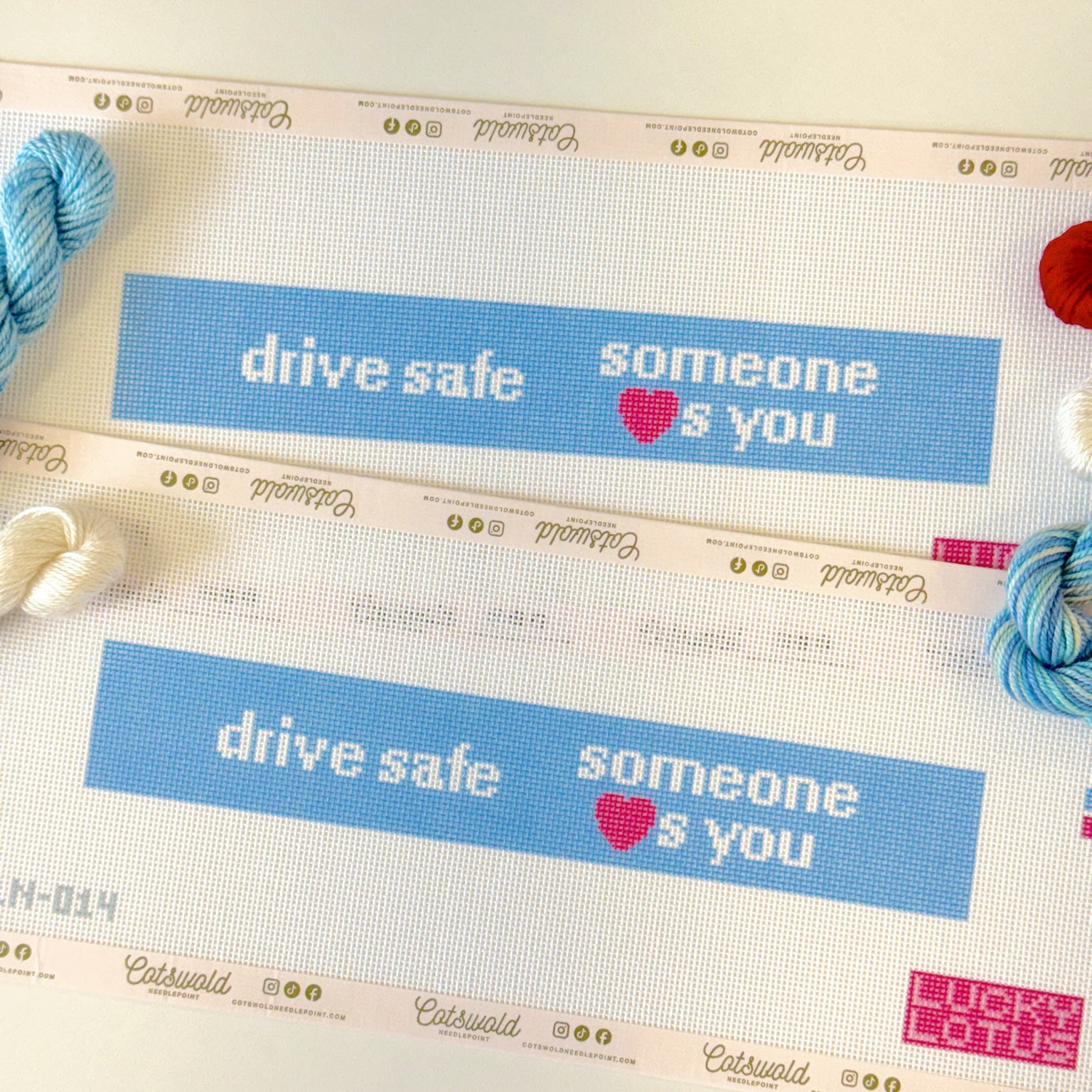 Drive Safe Someone Loves You needlepoint canvas on 18 mesh in blue pink and white