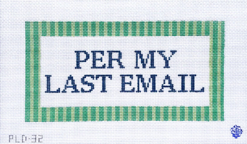 Per My Last Email needlepoint canvas