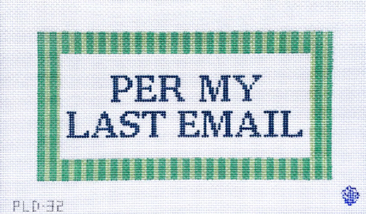 Per My Last Email needlepoint canvas